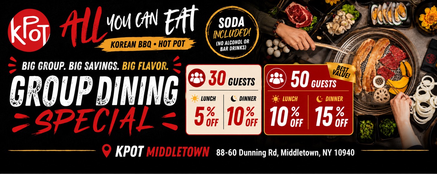 KPOT Middletown Group Dining Special banner: 30 guests get 5% off lunch and 10% off dinner, 50 guests get 10% off lunch and 15% off dinner, soda included
